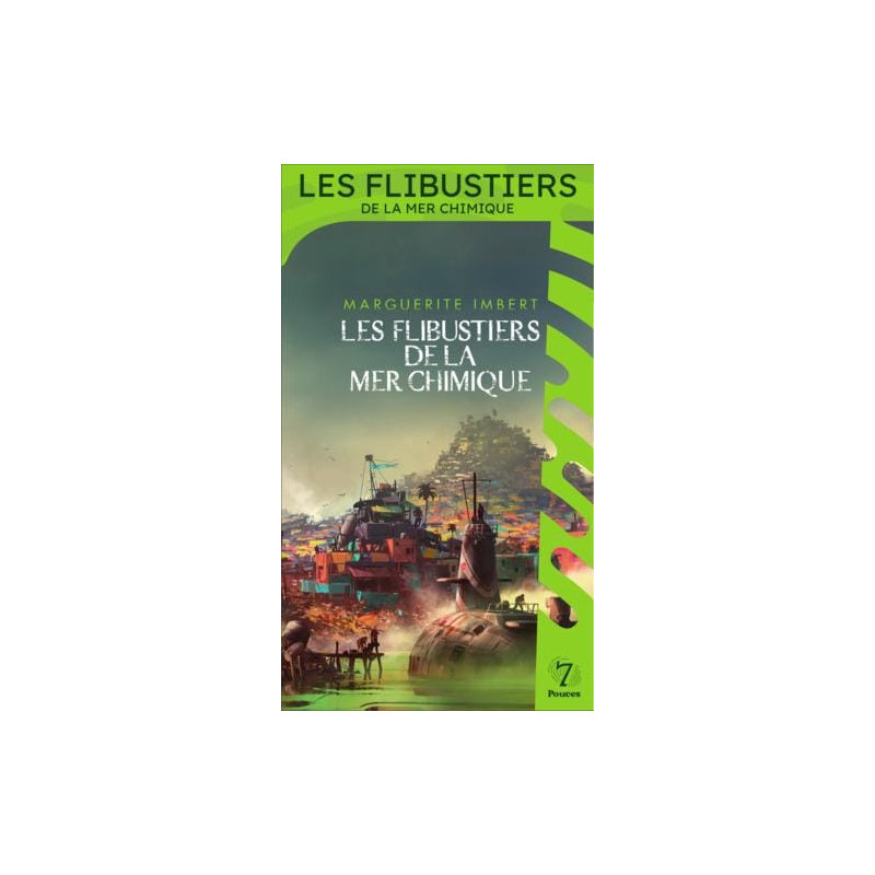 Les Flibustiers de la mer chimique