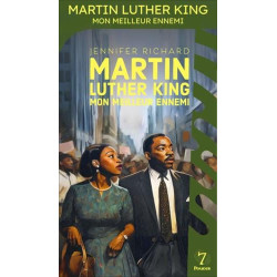 Martin Luther King, mon meilleur ennemi