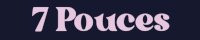 Boutique 7 Pouces